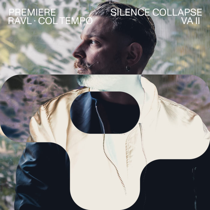 Technopol | PREMIERE | RAVL – Col Tempo [Silence Collapse]
